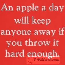 an apple a day will keep anyone away