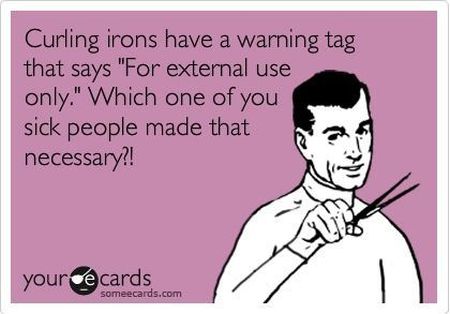 curling irons for external use only ecard