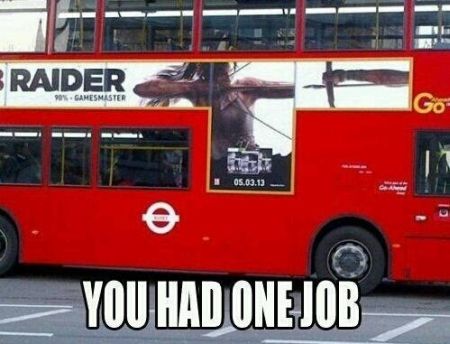 you had one job bus advert