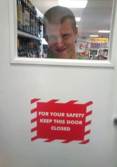 for your safety keep this door closed funny