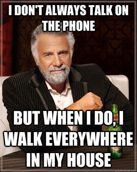 I don’t always talk on the phone