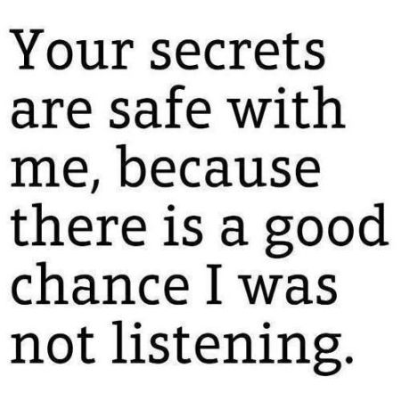 your secrets are safe with me funny quote