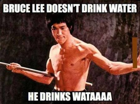 Bruce lee doesn’t drink water meme