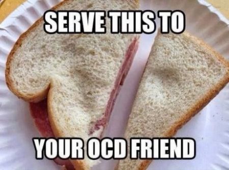 serve this to your OCD friend