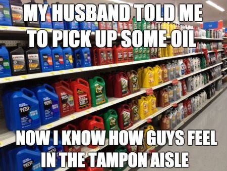my husband told me to pick up some oil funny