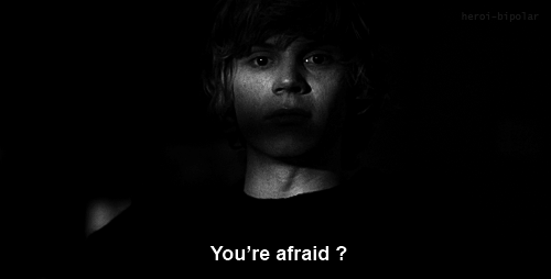 you’re afraid gif