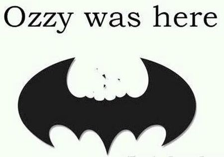 batman ozzy was here