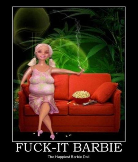 f*ck it Barbie demotivational