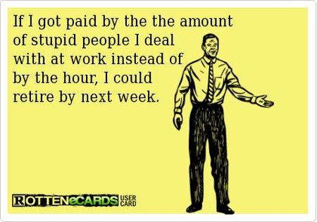amount of stupid people I deal with at work ecard