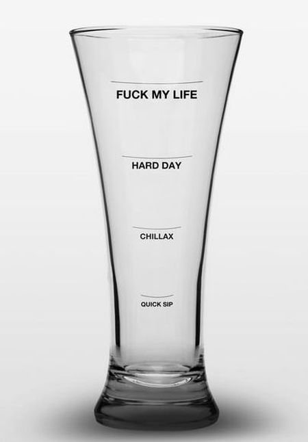 f*ck my life glass