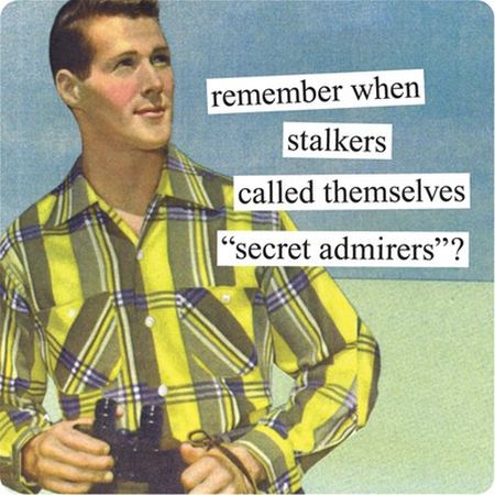 Remember when stalkers called themselves secret admirers at PMSLweb.com