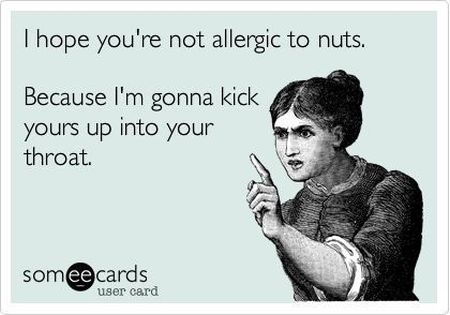 I hope you’re not allergic to nuts ecard