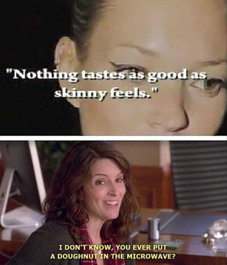 Nothing tastes as good as skinny feels humor at PMSLweb.com