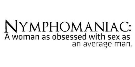 Nymphomaniac funny definition at PMSLweb.com