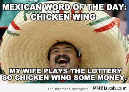 Mexican word of the day chicken wing at PMSLweb.com