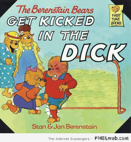 The berenstain bears humor – Crazy hump day at PMSLweb.com