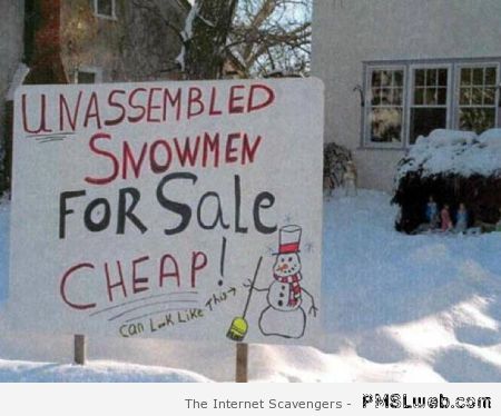 Unassembled snowmen funny at PMSLweb.com