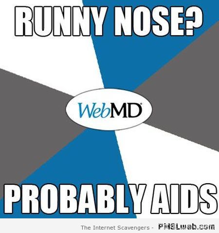 WebMD meme at PMSLweb.com