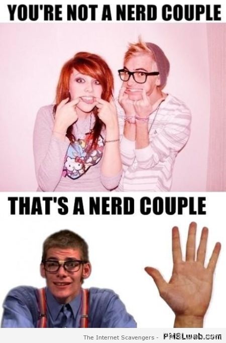 Nerd couple meme – Valentine’s day humor at PMSLweb.com