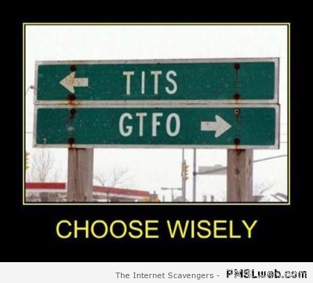 Tits and gtfo sign at PMSLweb.com