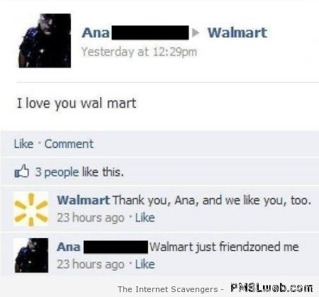 Walmart friendzoned me at PMSLweb.com