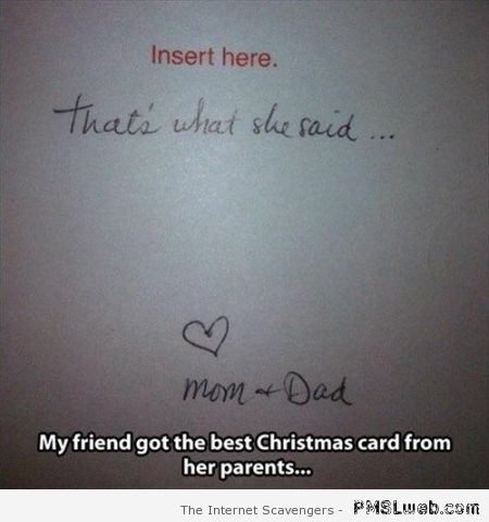 Friend getting a Christmas card from her parents humor at PMSLweb.com
