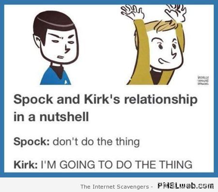 Spock and Kirk’s relationship in a nutshell at PMSLweb.com