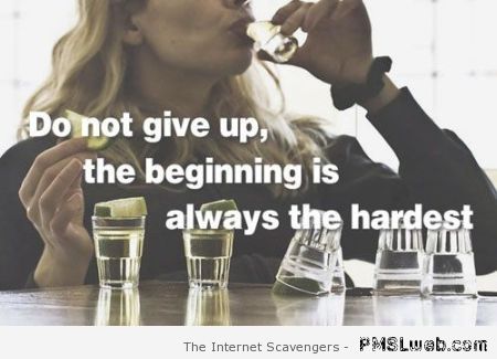 Do not give up drinking humor – Funny Tuesday collection at PMSLweb.com