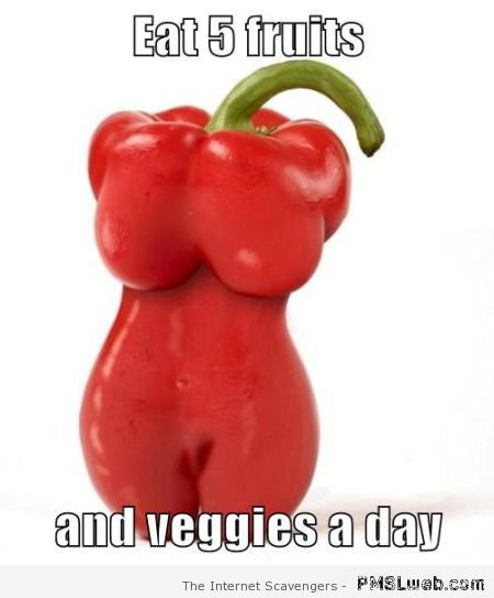 Eat 5 fruits and veggies a day meme at PMSLweb.com