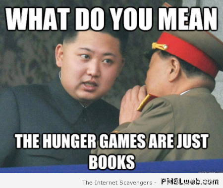 Kim jong un hunger games meme at PMSLweb.com