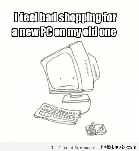 Shopping for a new PC meme – Funny computer pictures at PMSLweb.com