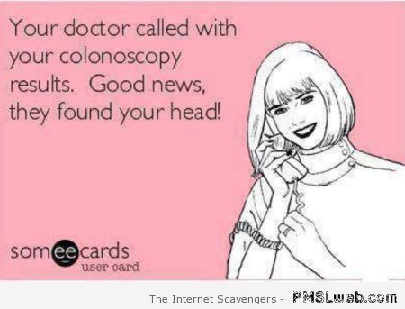 Colonoscopy ecard – Tgif humour at PMSLweb.com