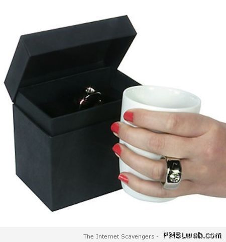 The ring mug – Valentine’s day humor at PMSLweb.com