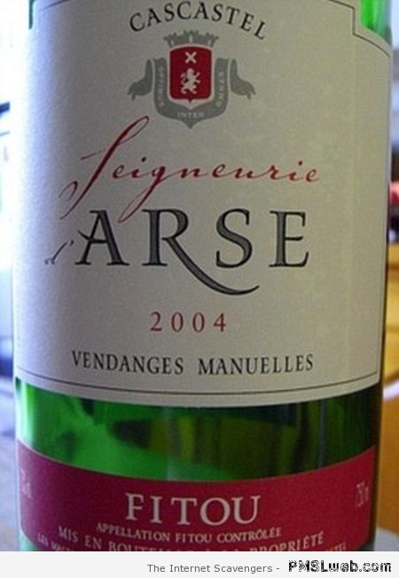 Arse wine – Tgif humour at PMSLweb.com