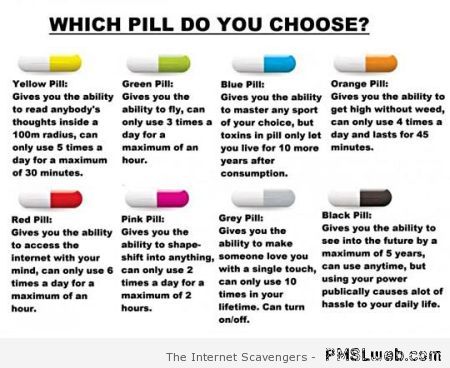 Which pill do you choose – Funny Hump day pictures at PMSLweb.com
