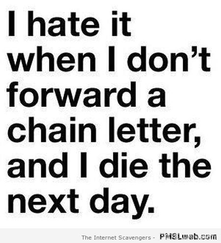 Chain letter humor at PMSLweb.com