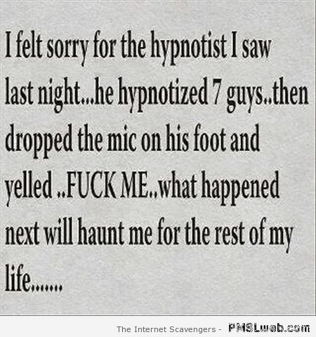 Funny hypnotist joke at PMSLweb.com