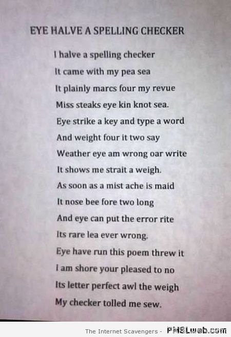 Funny spelling checker poem at PMSLweb.com