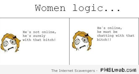 Women logic funny at PMSLweb.com