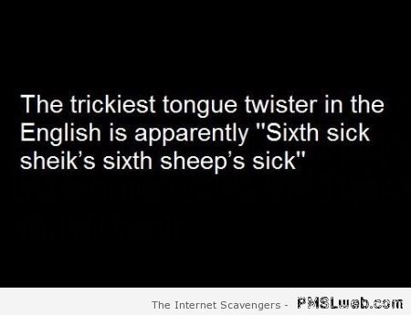 The trickiest tongue twister at PMSLweb.com