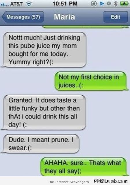 Pube juice fail funny autocorrect at PMSLweb.com