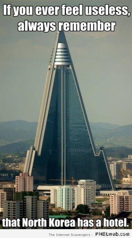 North Korea has an hotel meme – Happy Hump day at PMSLweb.com