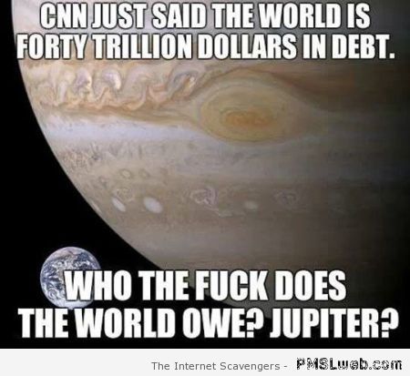 World debt meme at PMSLweb.com