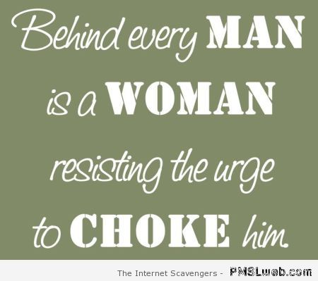 Behind every man  - Funny Monday pictures at PMSLweb.com