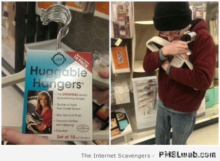 Huggable hangers – Funny Tuesday at PMSLweb.com