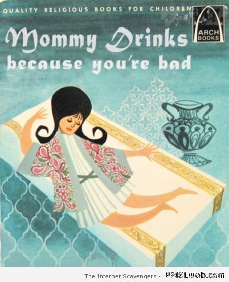 Mommy drinks funny book at PMSLweb.com
