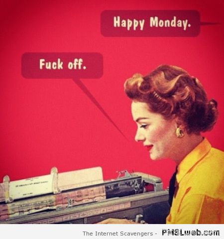 Happy Monday vintage humour at PMSLweb.com
