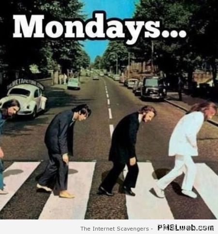 Monday’s Beatle’s humor – Happy Monday funnies at PMSLweb.com