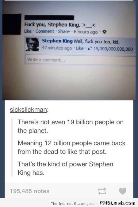 F*ck you Stephen King funny comment at PMSLweb.com
