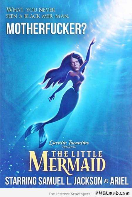 Tarantino’s little mermaid at PMSLweb.com